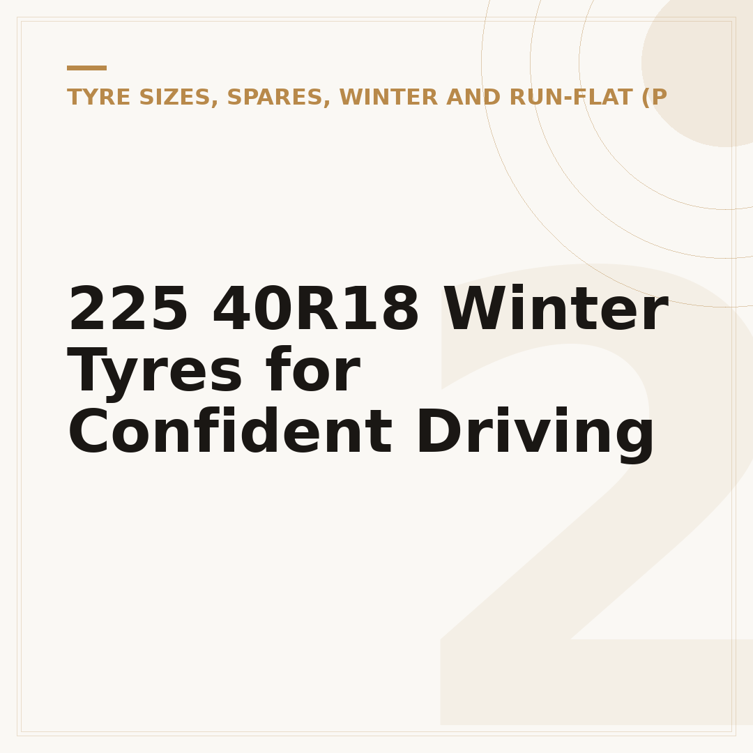 225 40R18 Winter Tyres for Confident Driving