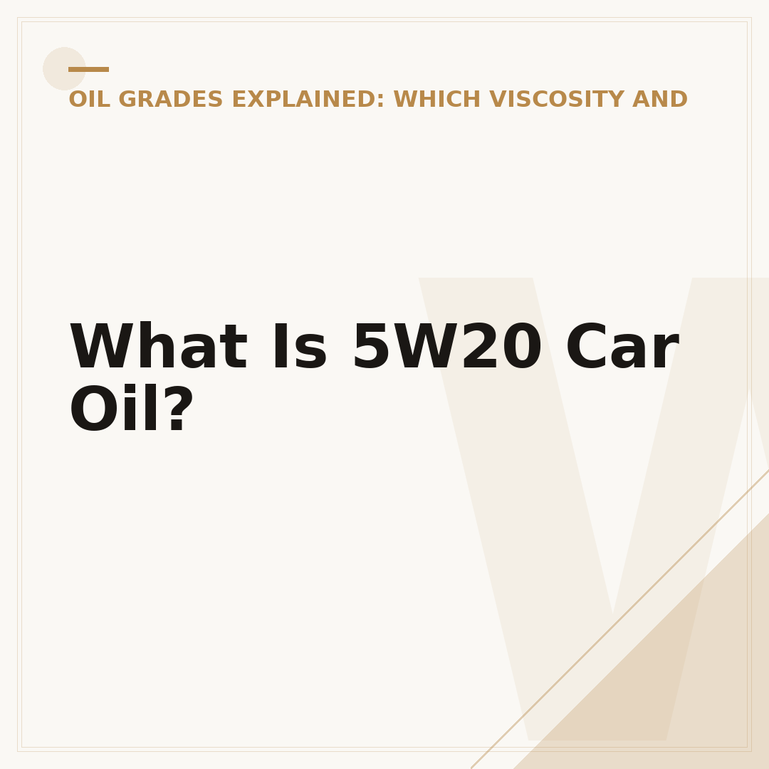 What Is 5W20 Car Oil?