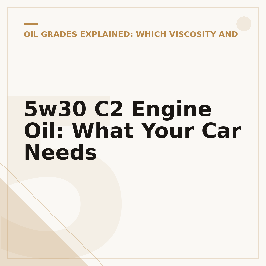 5w30 C2 Engine Oil: What Your Car Needs