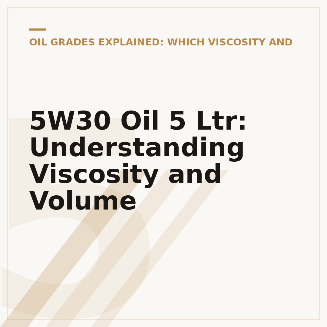 5W30 Oil 5 Ltr: Understanding Viscosity and Volume