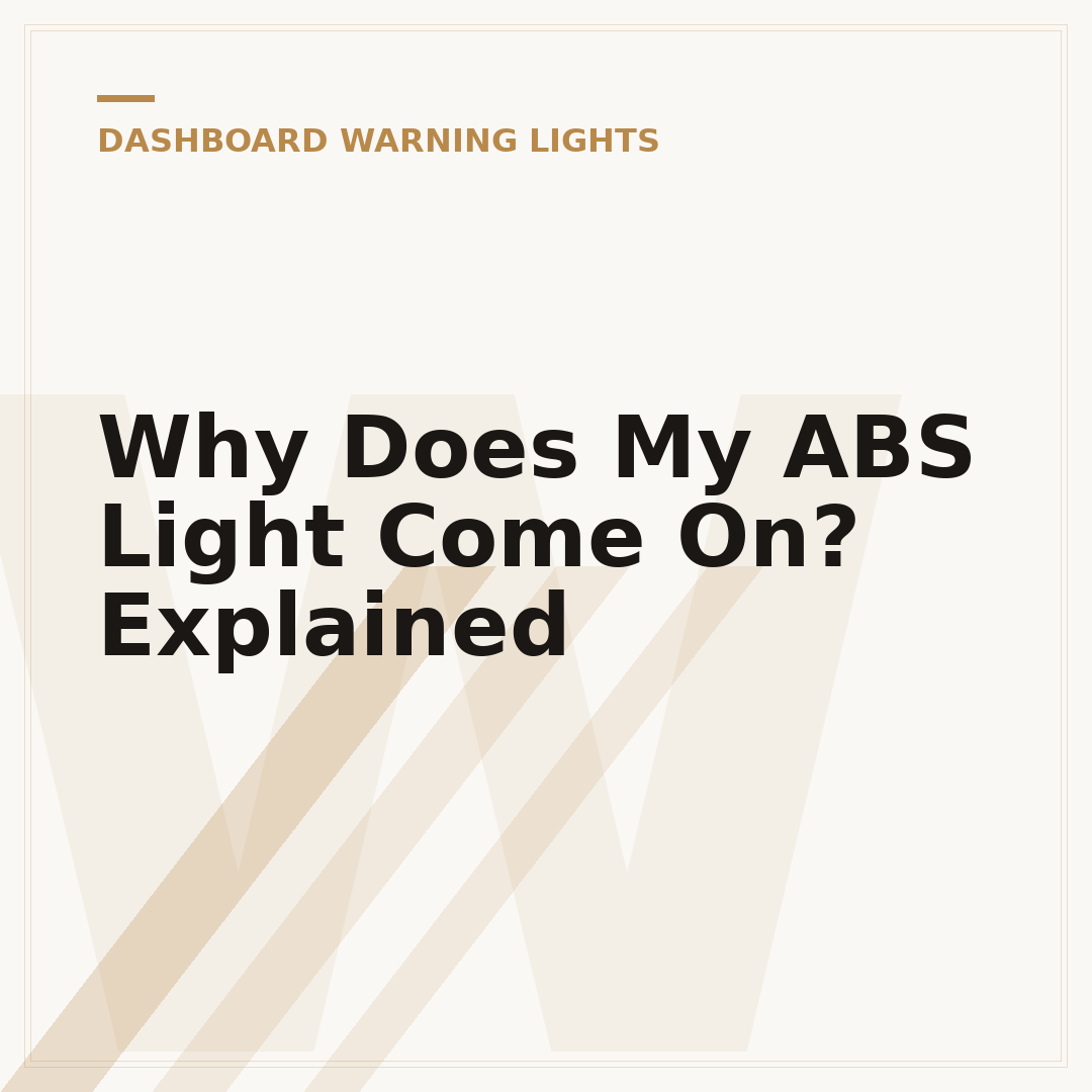 Why Does My ABS Light Come On? Explained