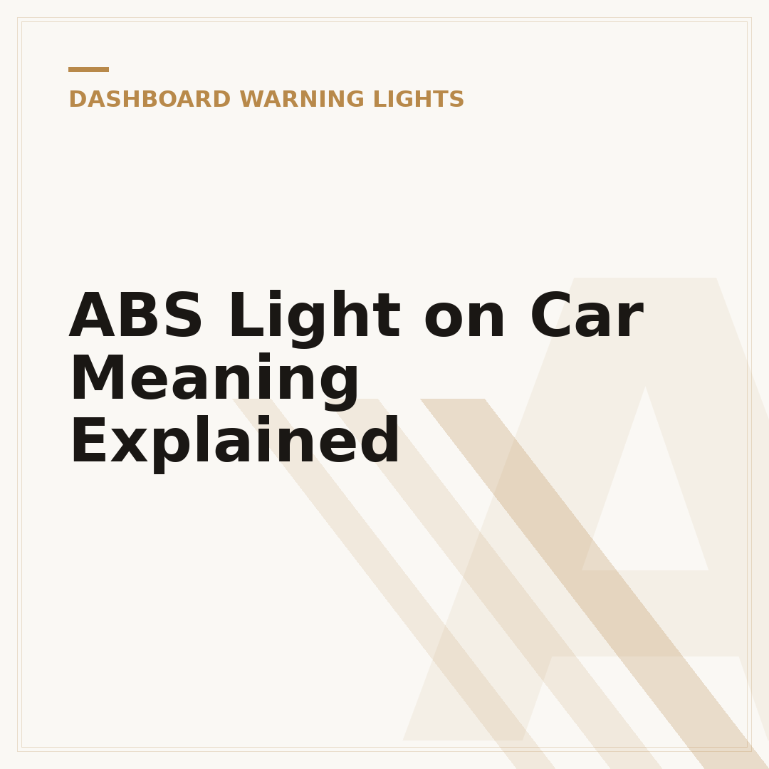 ABS Light on Car Meaning Explained