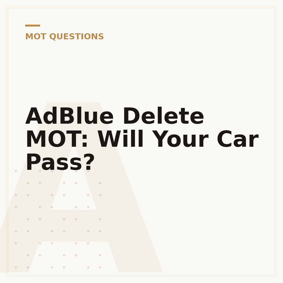 AdBlue Delete MOT: Will Your Car Pass?