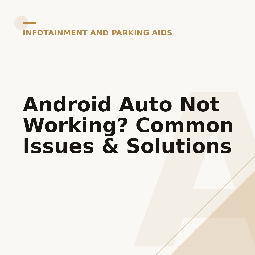 Android Auto Not Working? Common Issues & Solutions