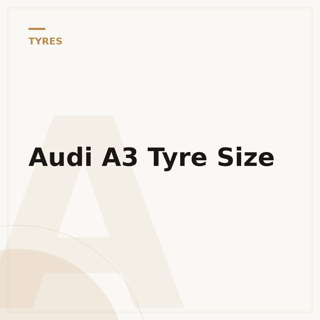Audi A3 Tyre Size
