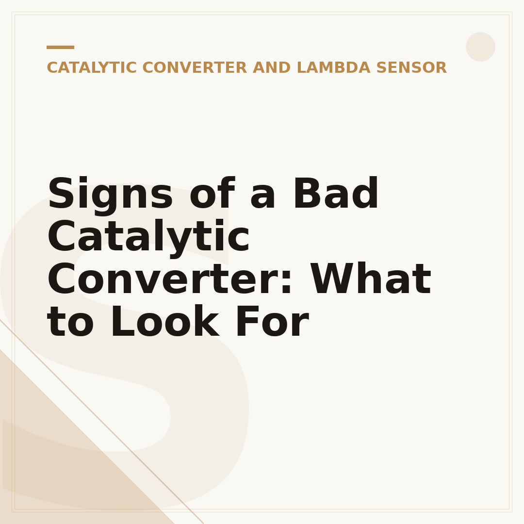 Signs of a Bad Catalytic Converter: What to Look For