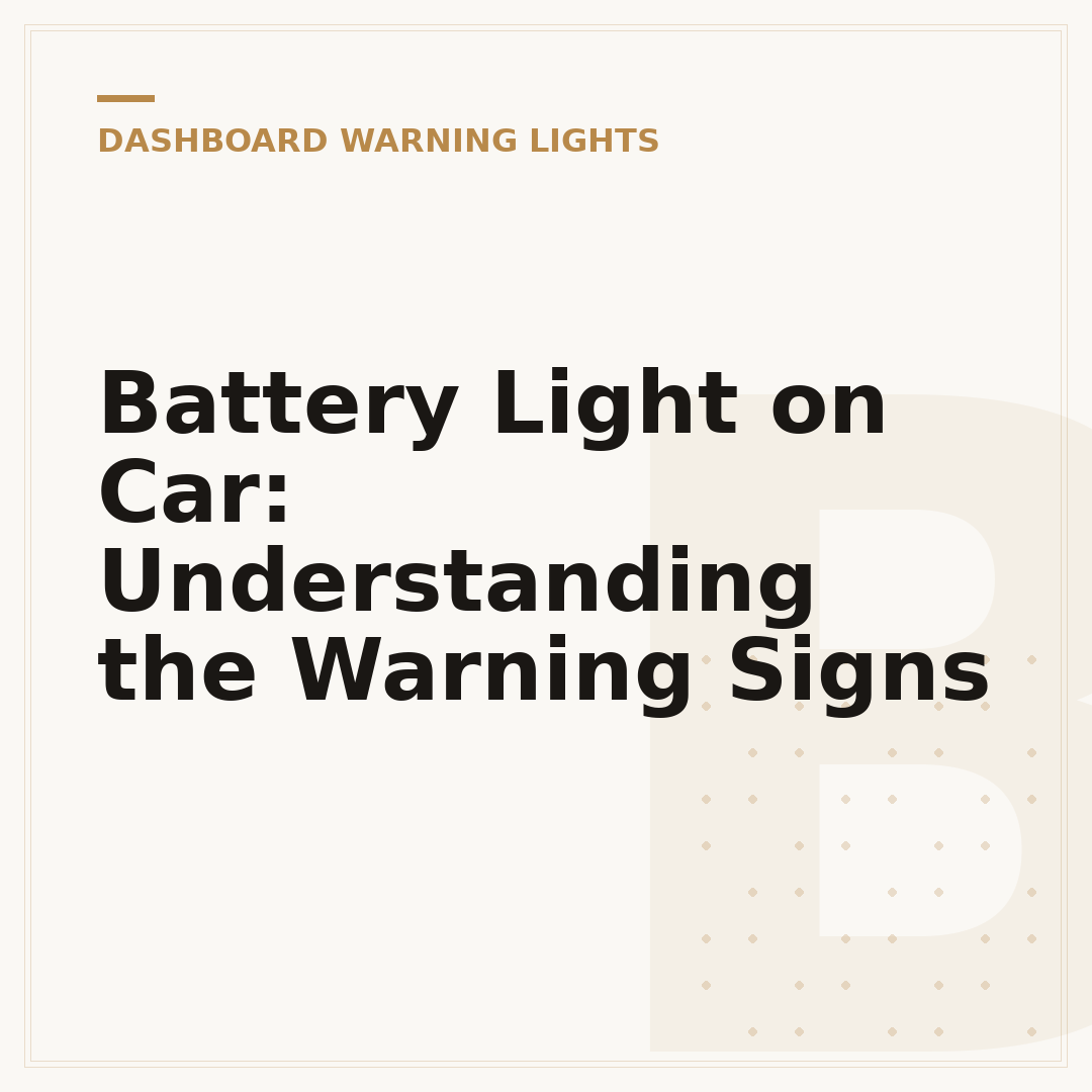 Battery Light on Car: Understanding the Warning Signs