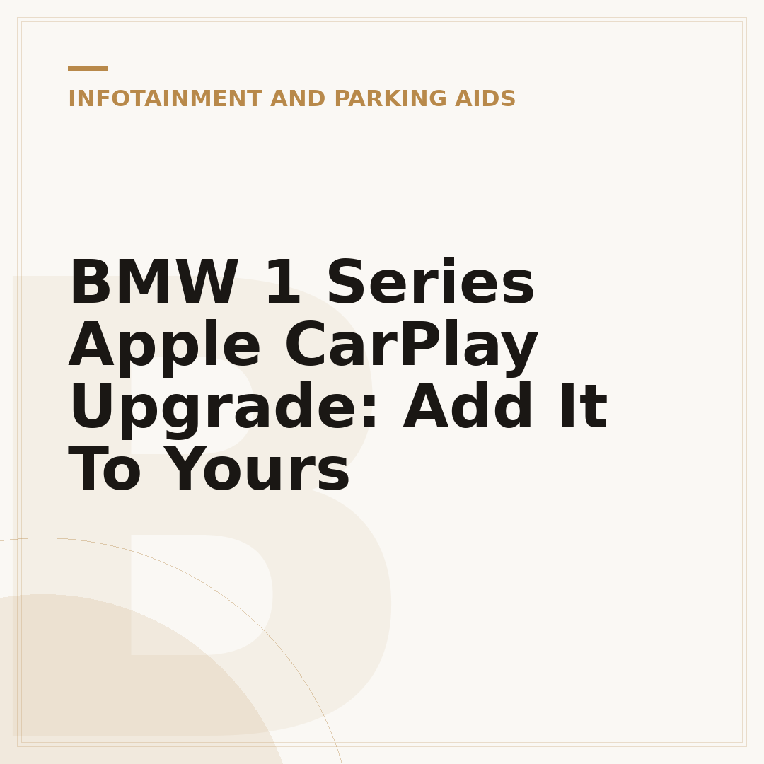 BMW 1 Series Apple CarPlay Upgrade: Add It To Yours