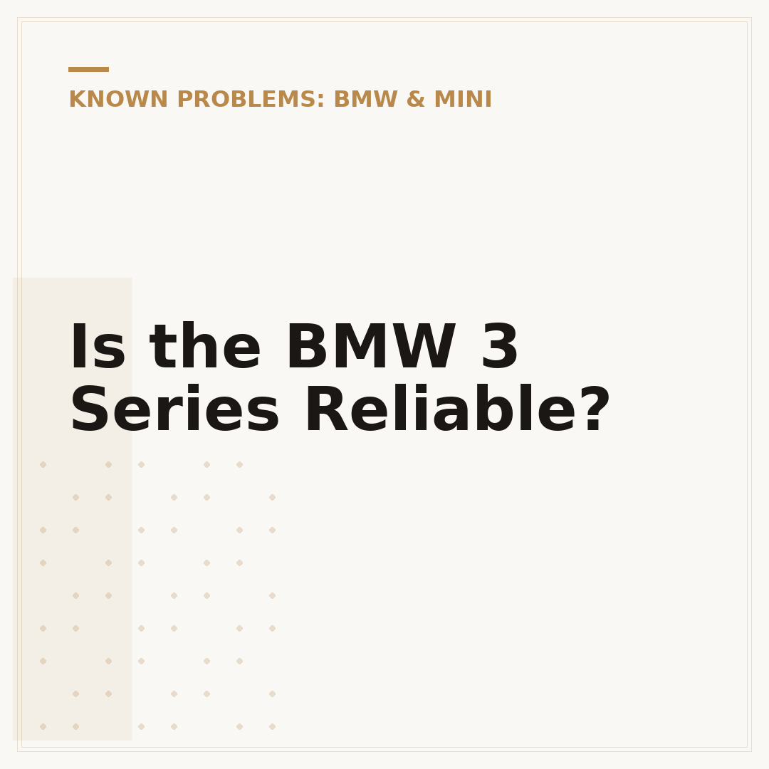 Is the BMW 3 Series Reliable?