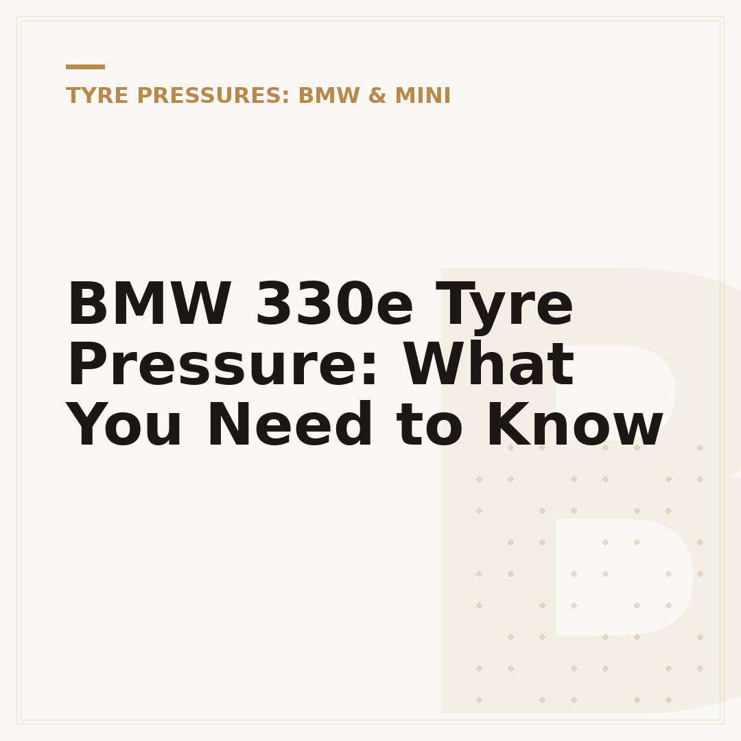 BMW 330e Tyre Pressure: What You Need to Know