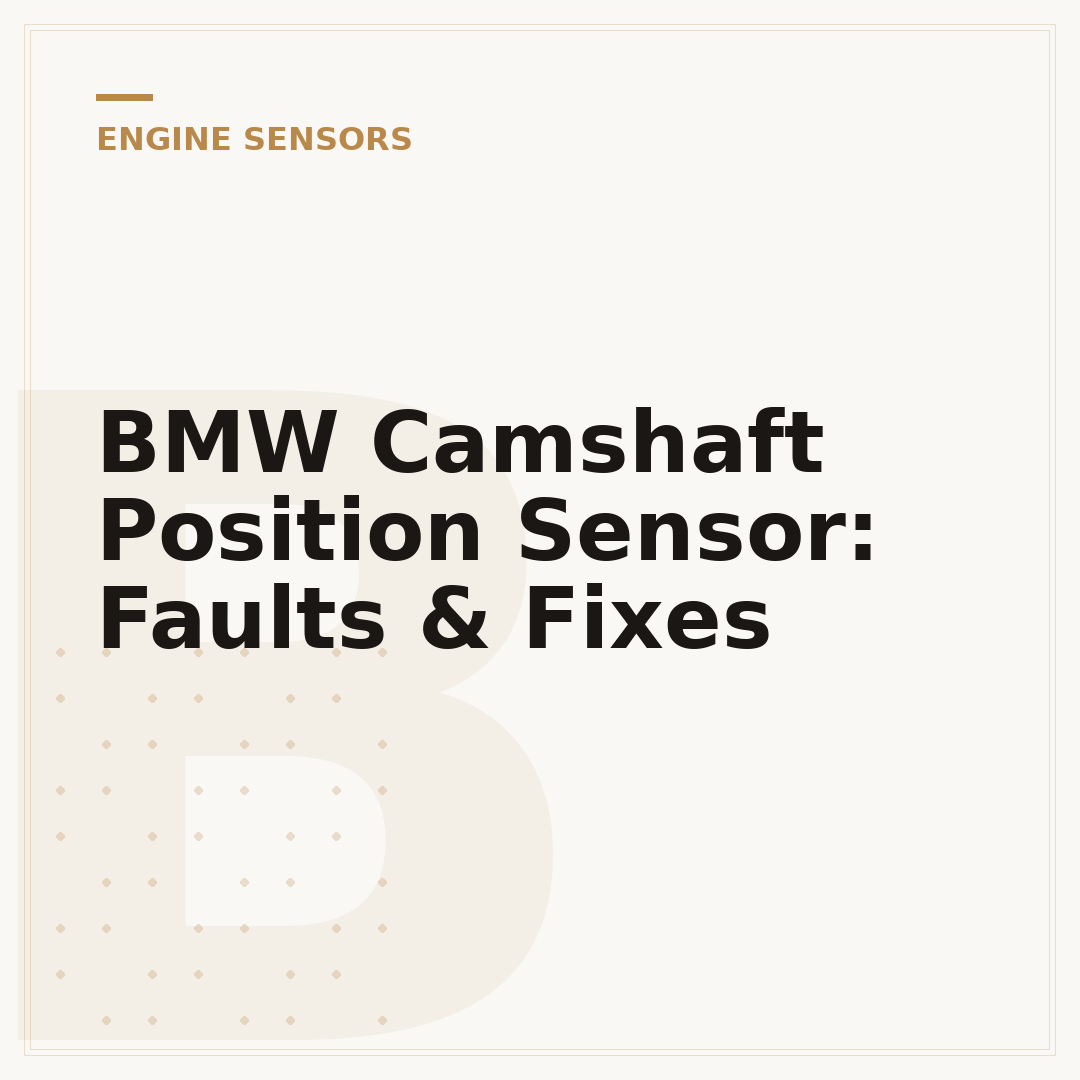 BMW Camshaft Position Sensor: Faults & Fixes