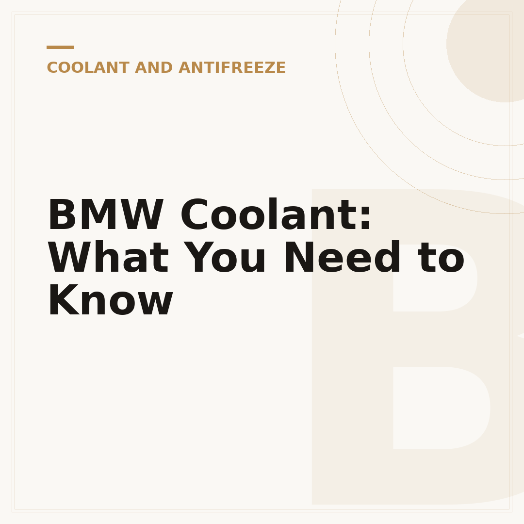 BMW Coolant: What You Need to Know