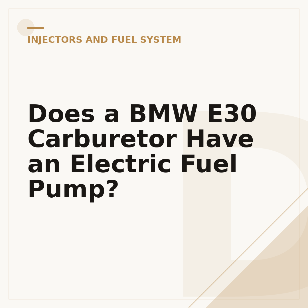 Does a BMW E30 Carburetor Have an Electric Fuel Pump?