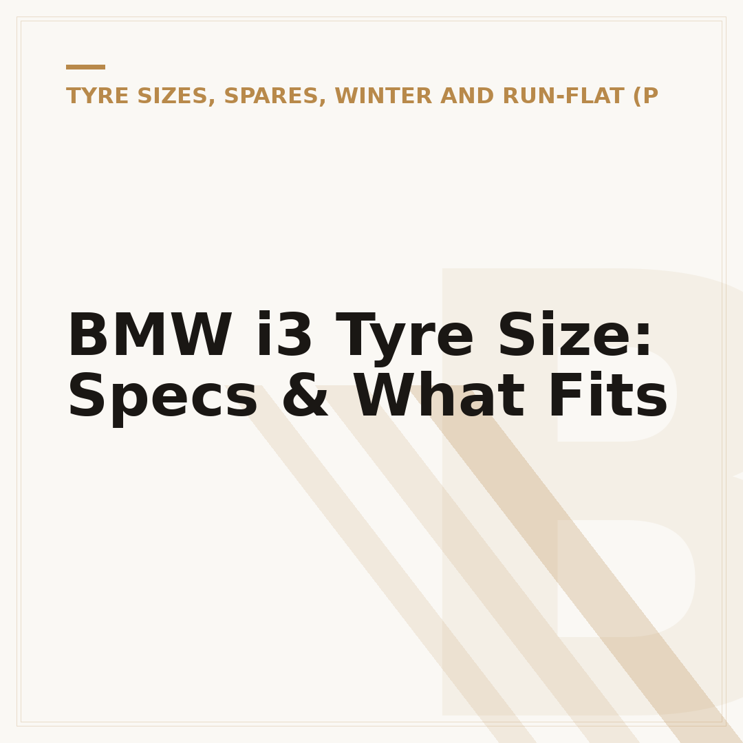 BMW i3 Tyre Size: Specs & What Fits