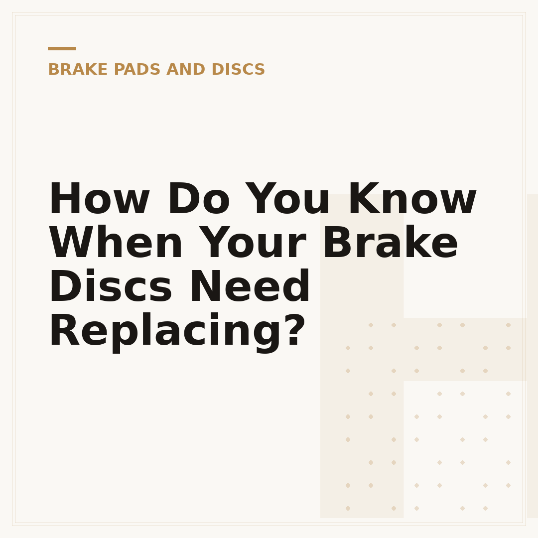 How Do You Know When Your Brake Discs Need Replacing?