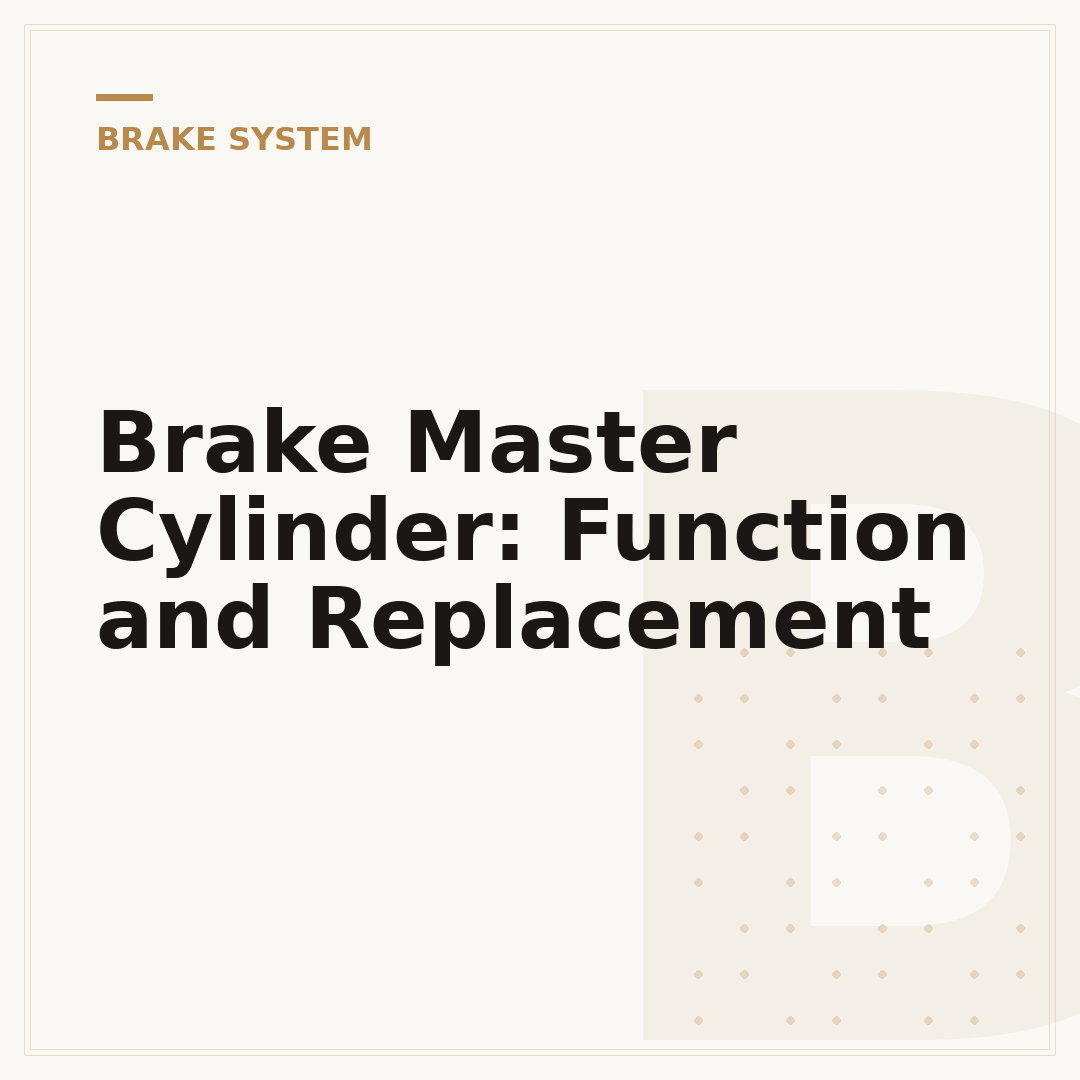 Brake Master Cylinder: Function and Replacement