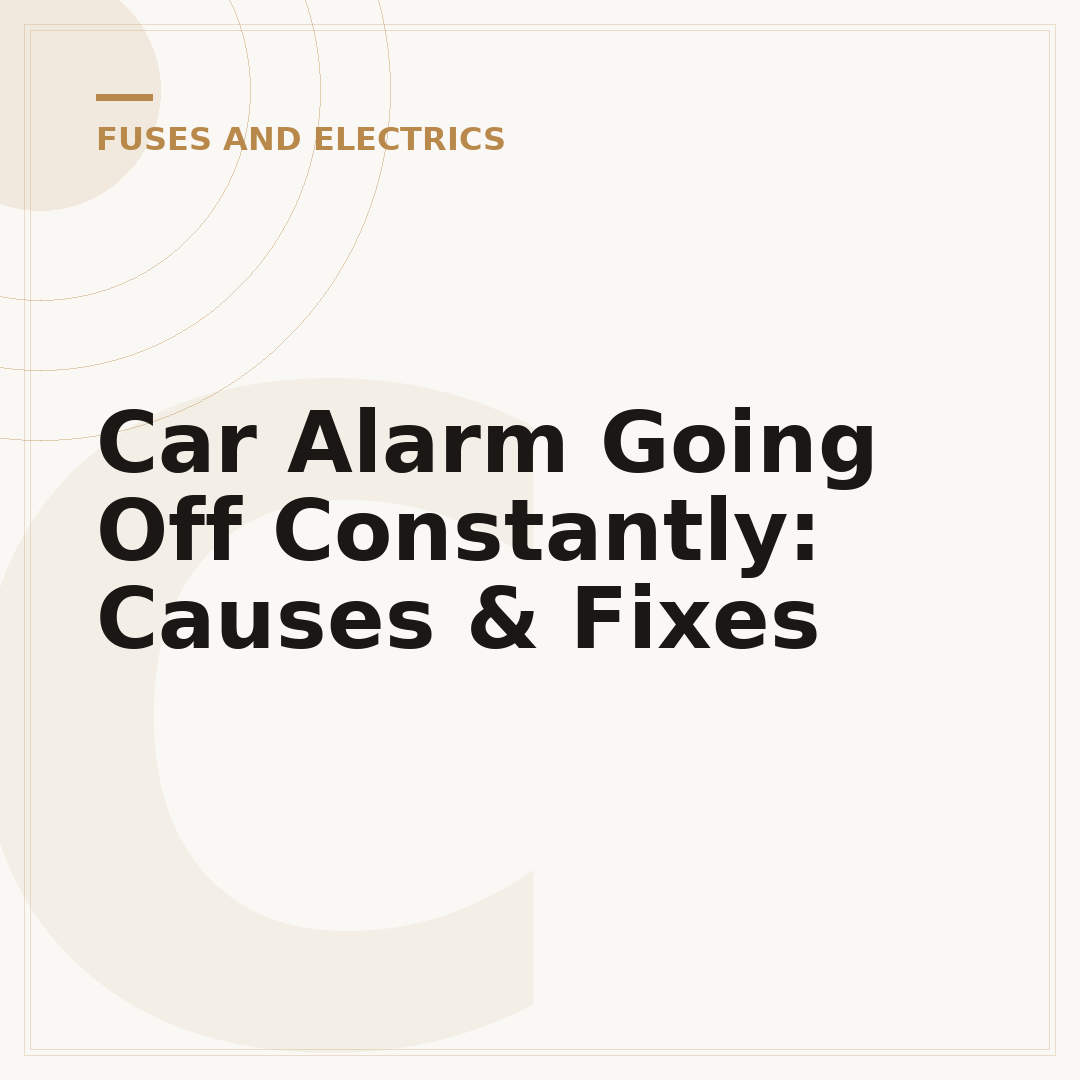 Car Alarm Going Off Constantly: Causes & Fixes