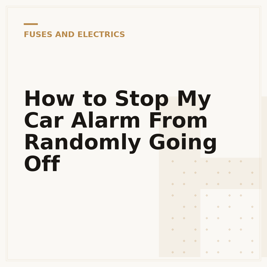 How to Stop My Car Alarm From Randomly Going Off