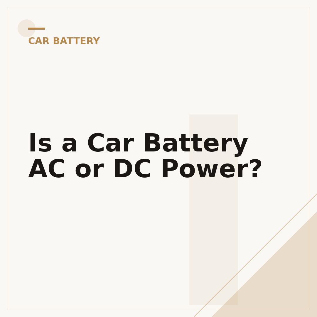 Is a Car Battery AC or DC Power?