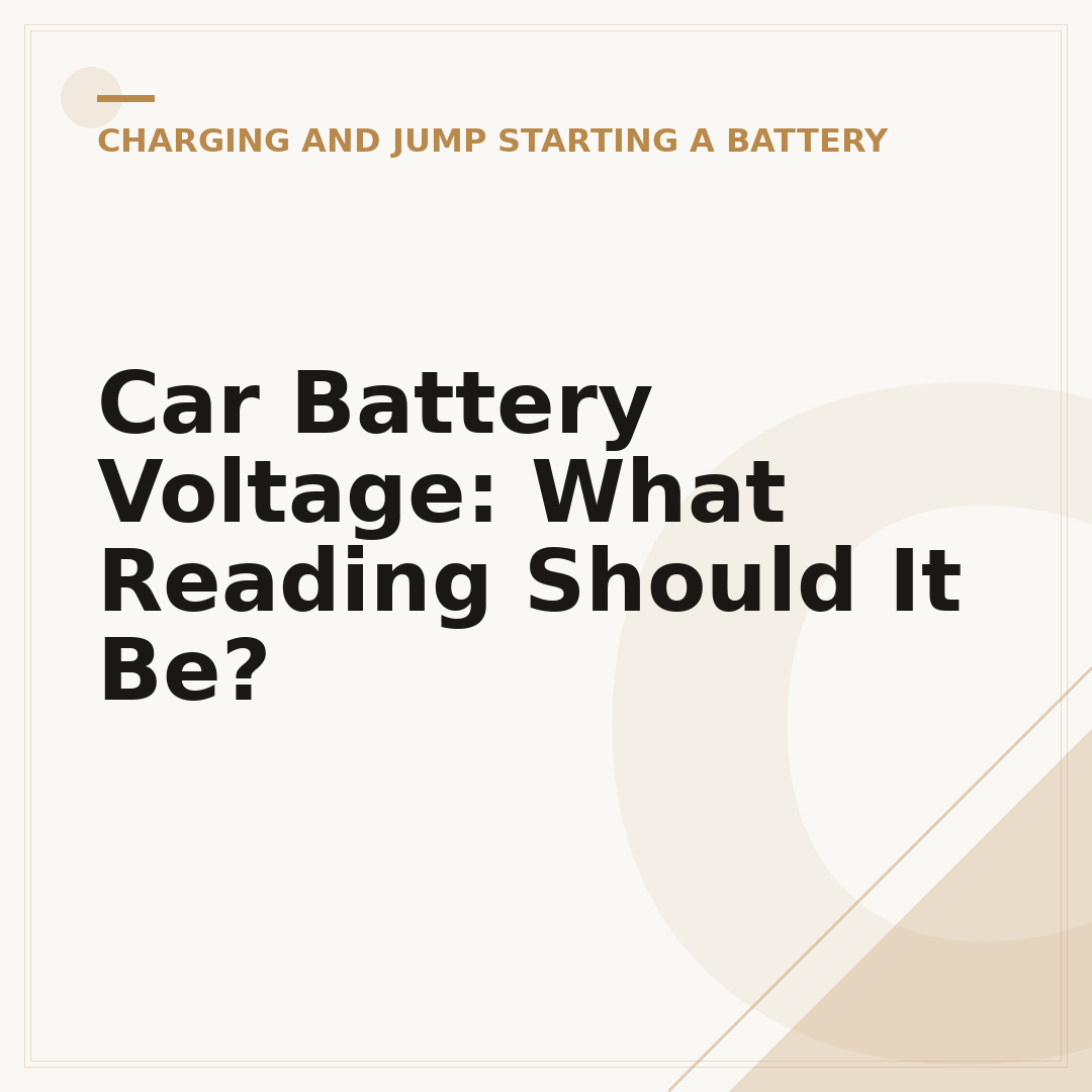 Car Battery Voltage: What Reading Should It Be?
