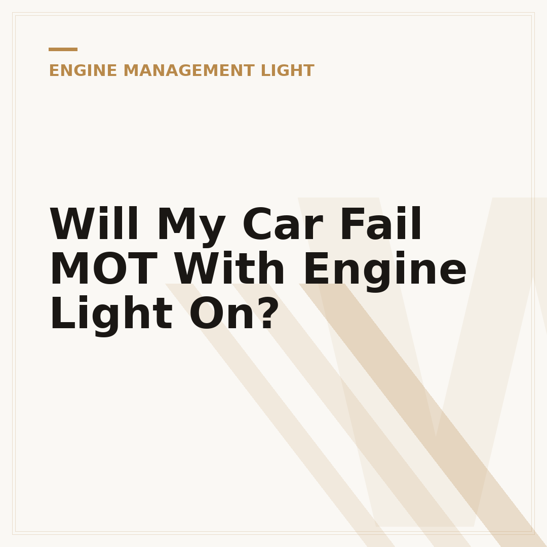 Will My Car Fail MOT With Engine Light On?