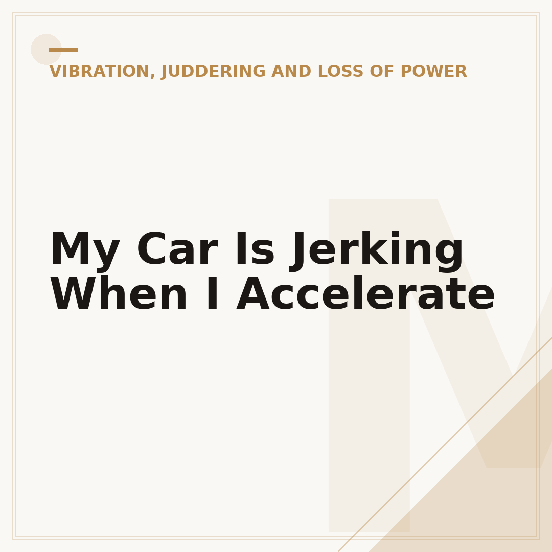 My Car Is Jerking When I Accelerate