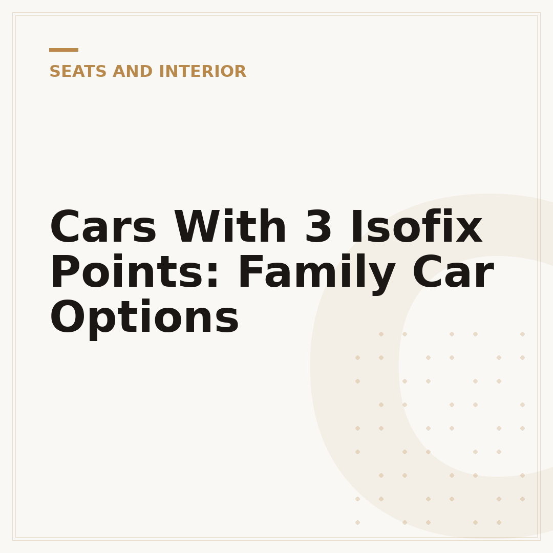 Cars With 3 Isofix Points: Family Car Options