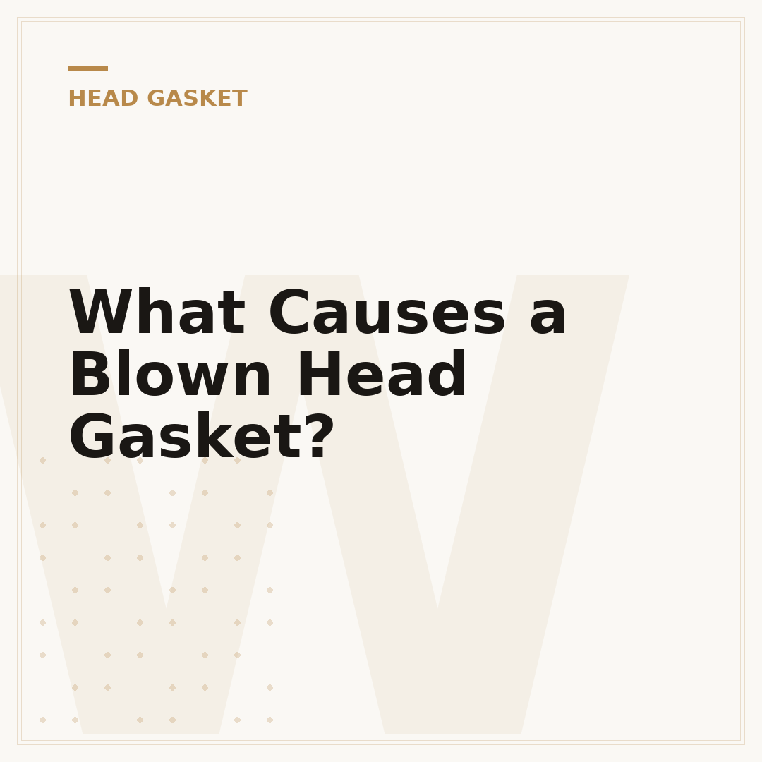 What Causes a Blown Head Gasket?