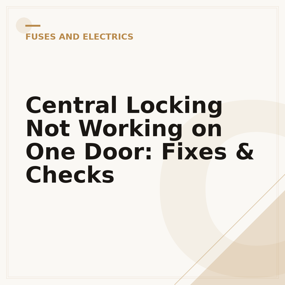 Central Locking Not Working on One Door: Fixes & Checks