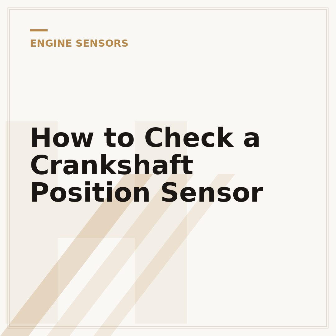 How to Check a Crankshaft Position Sensor