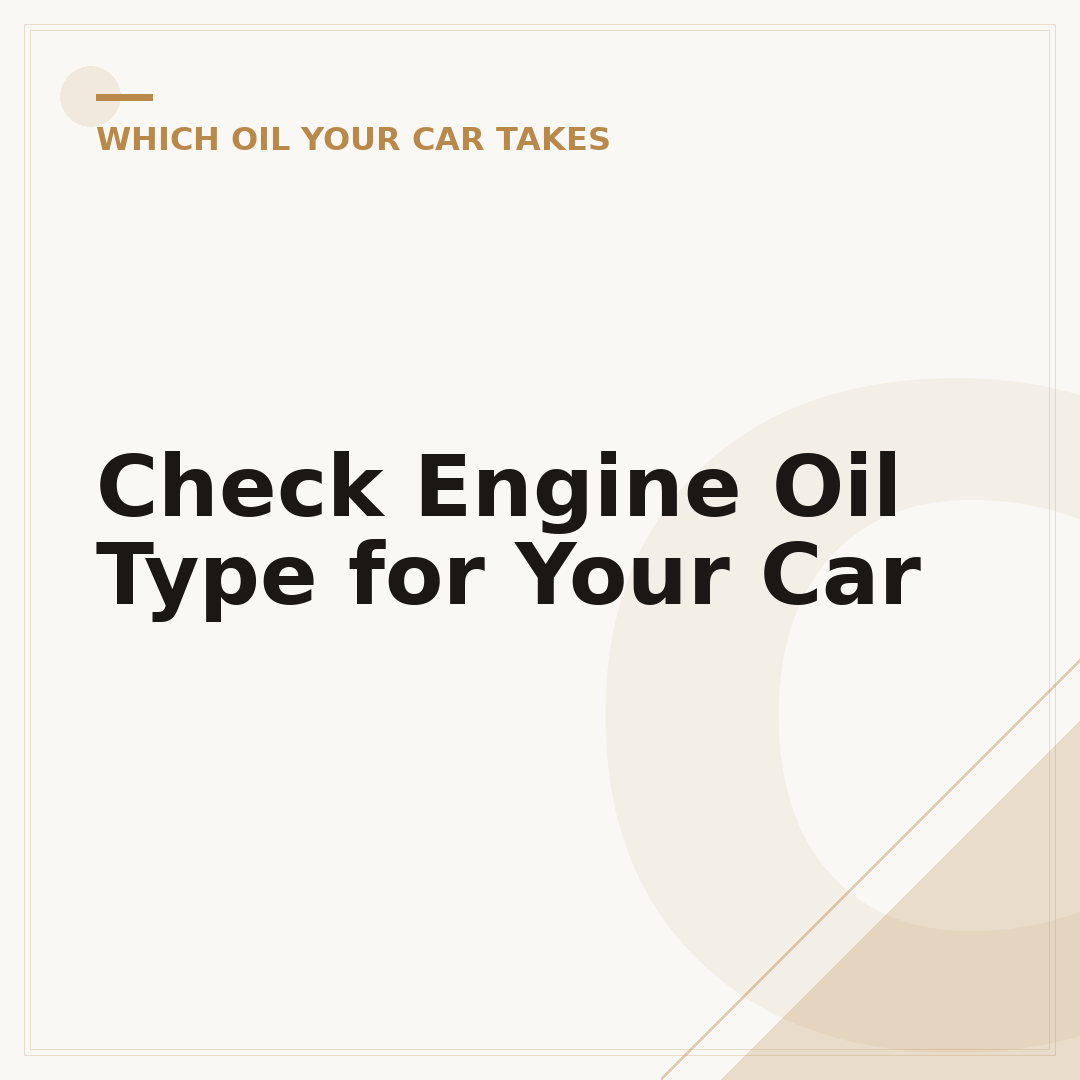 Check Engine Oil Type for Your Car
