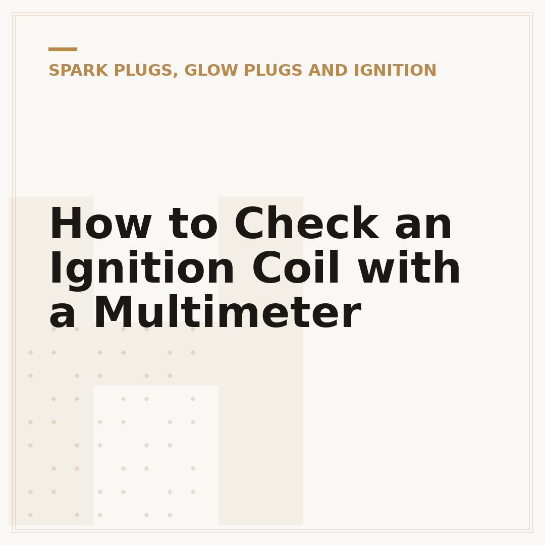 How to Check an Ignition Coil with a Multimeter