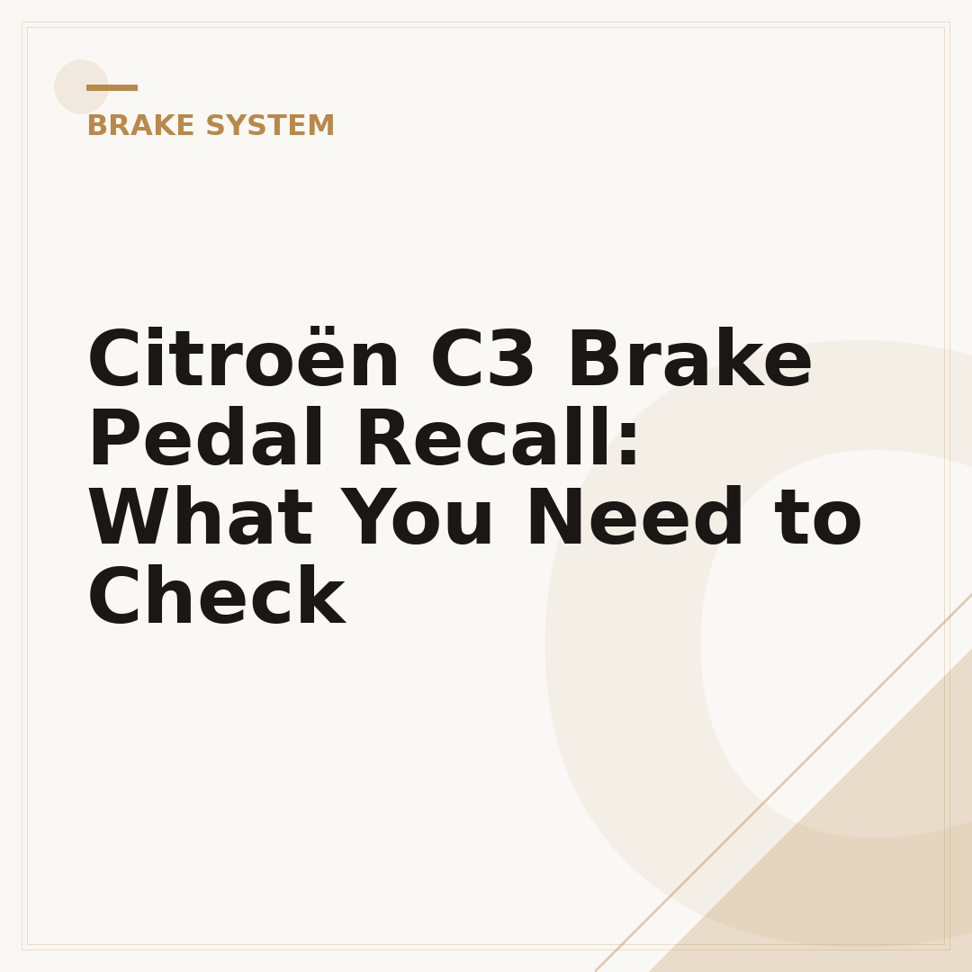 Citroën C3 Brake Pedal Recall: What You Need to Check