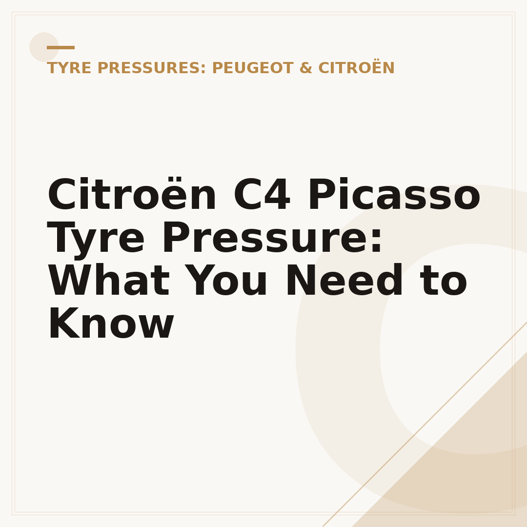 Citroën C4 Picasso Tyre Pressure: What You Need to Know