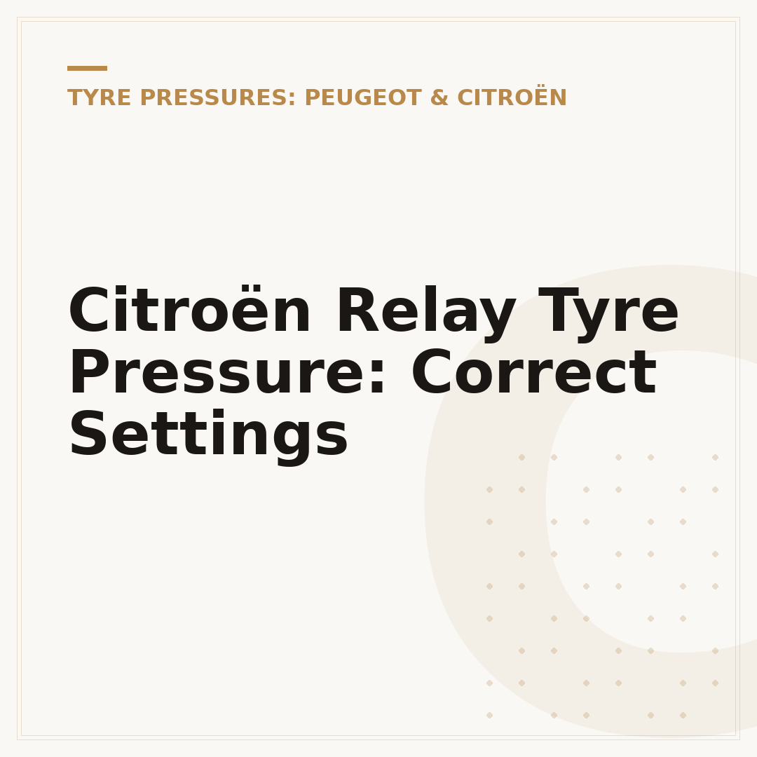 Citroën Relay Tyre Pressure: Correct Settings