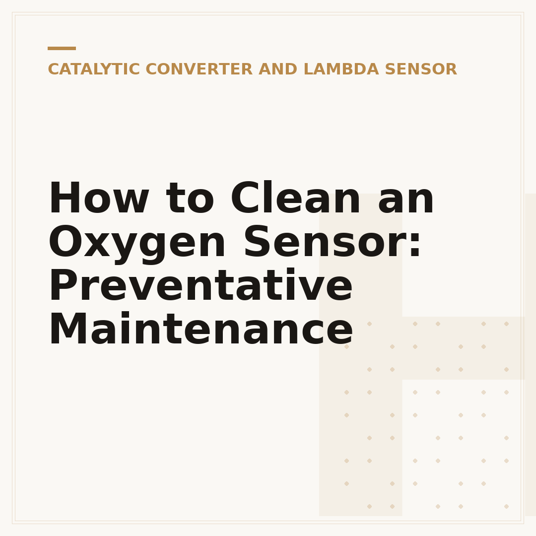 How to Clean an Oxygen Sensor: Preventative Maintenance