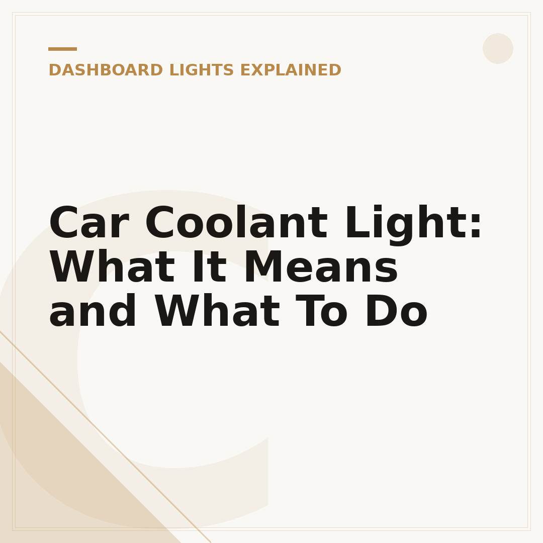 Car Coolant Light: What It Means and What To Do