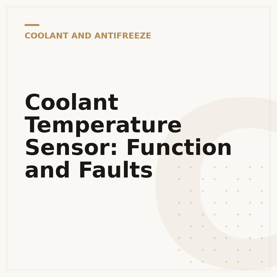 Coolant Temperature Sensor: Function and Faults