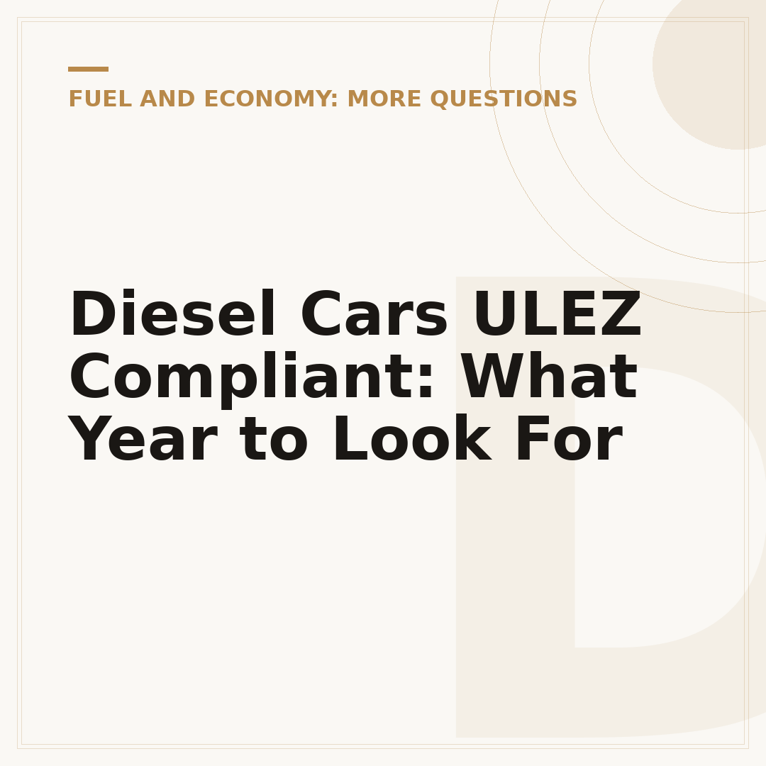 Diesel Cars ULEZ Compliant: What Year to Look For