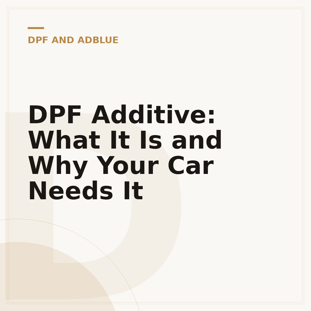 DPF Additive: What It Is and Why Your Car Needs It