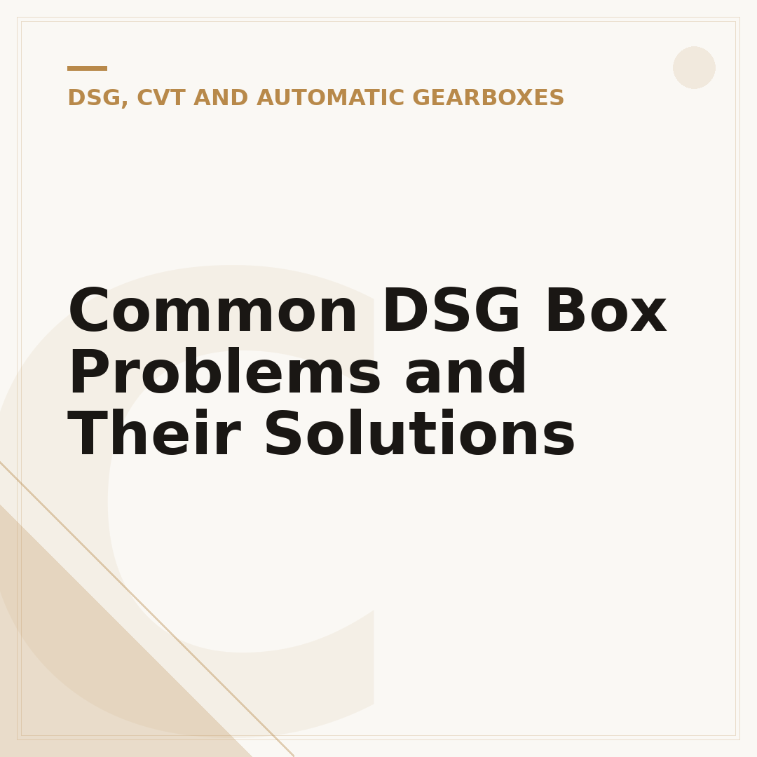 Common DSG Box Problems and Their Solutions