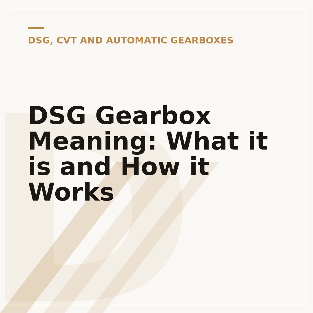 DSG Gearbox Meaning: What it is and How it Works