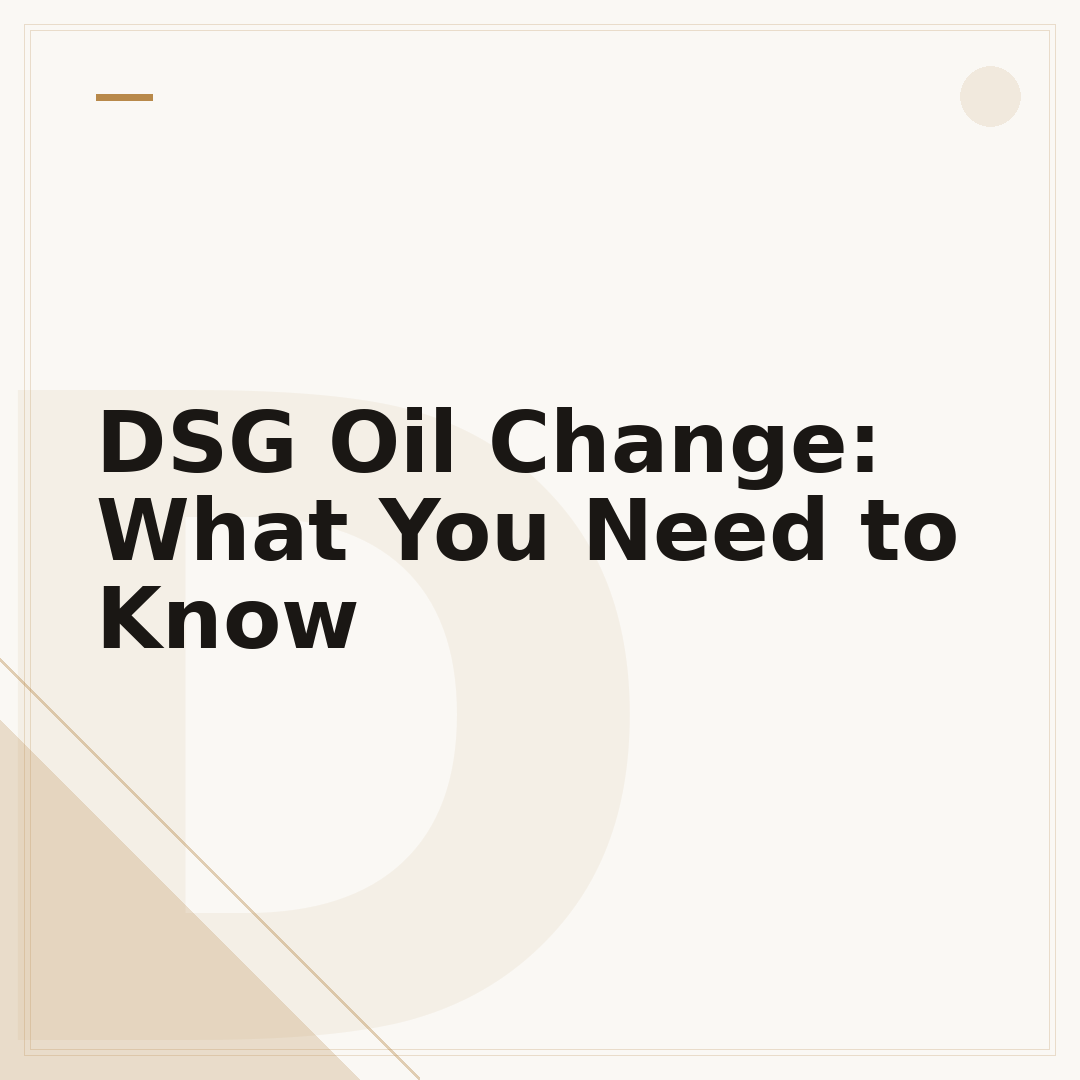 DSG Oil Change: What You Need to Know