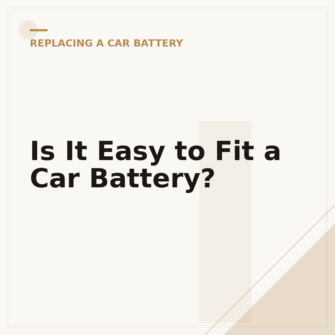 Is It Easy to Fit a Car Battery?