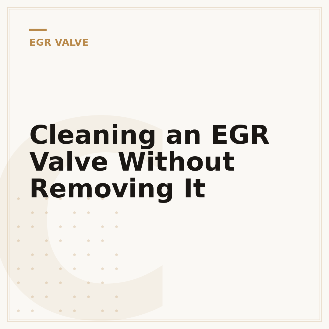 Cleaning an EGR Valve Without Removing It