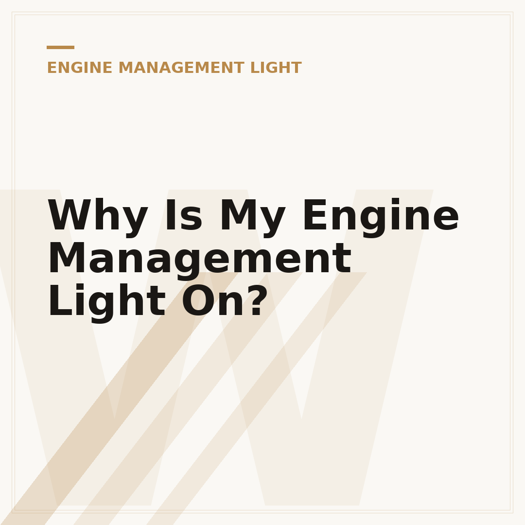 Why Is My Engine Management Light On?