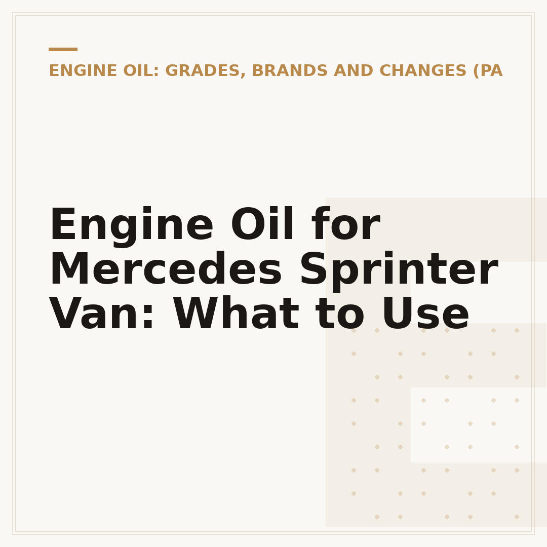 Engine Oil for Mercedes Sprinter Van: What to Use