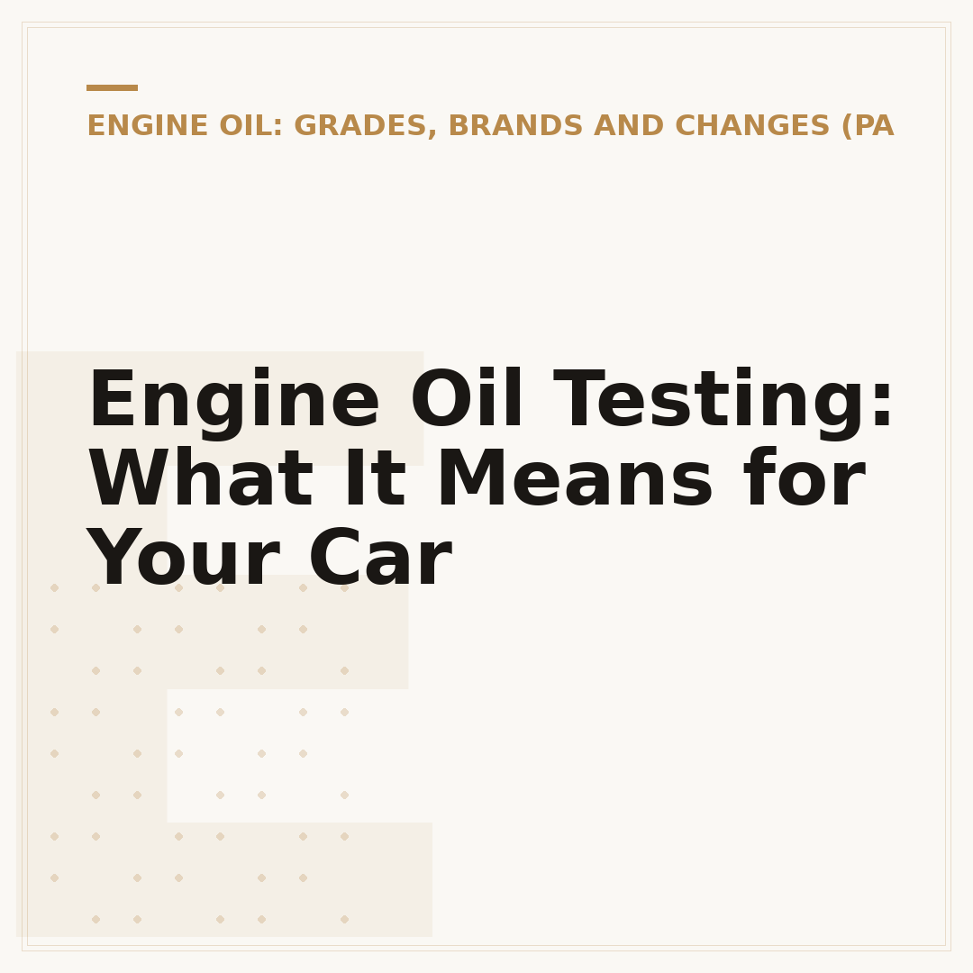 Engine Oil Testing: What It Means for Your Car