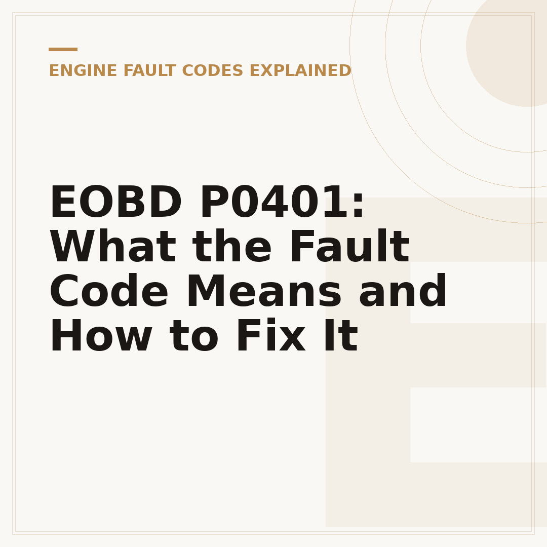 EOBD P0401: What the Fault Code Means and How to Fix It