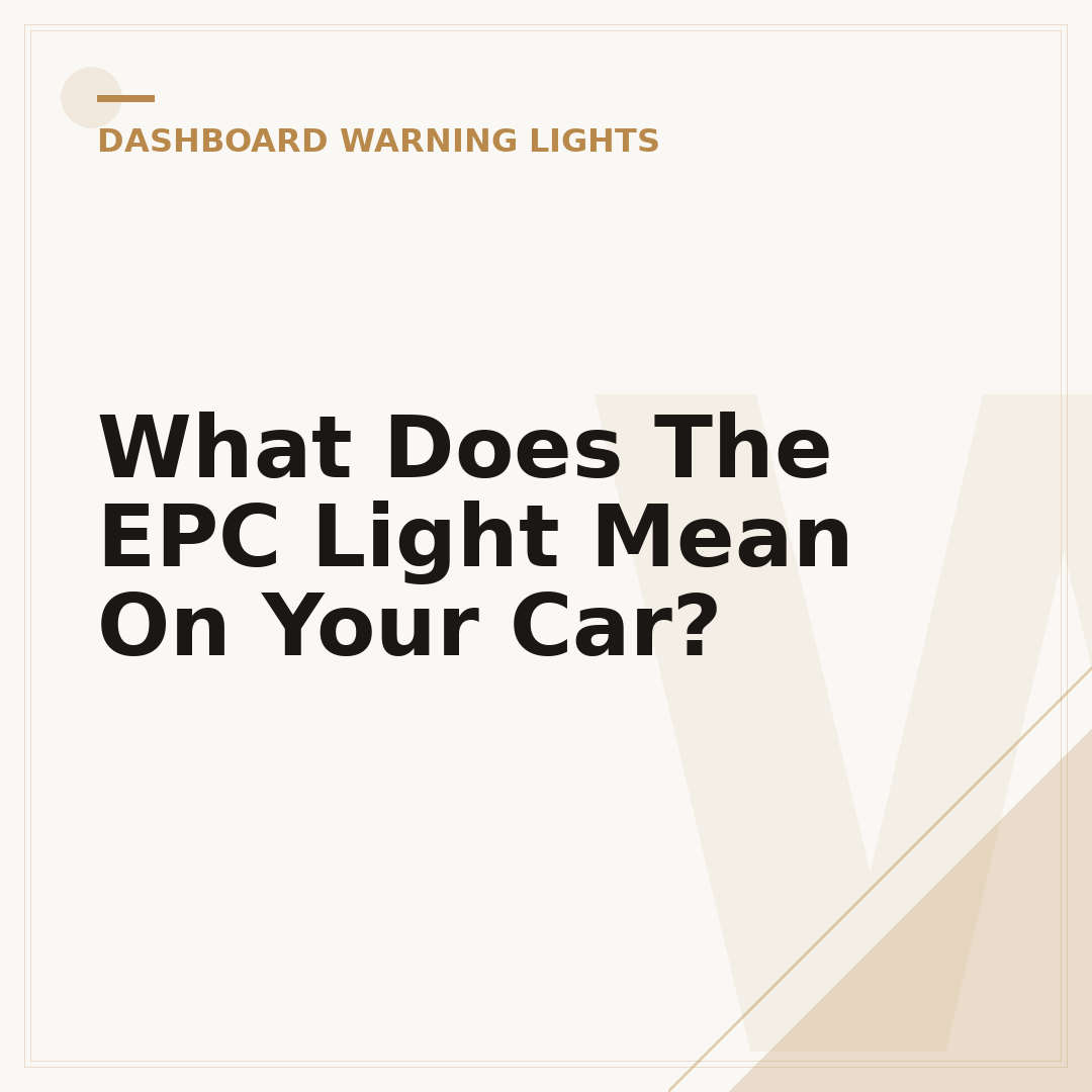 What Does The EPC Light Mean On Your Car?